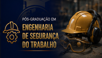 Pós-Graduação em Engenharia de Segurança do Trabalho