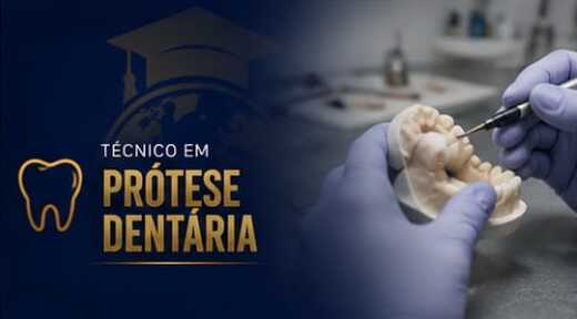 Técnico em Prótese Dentária